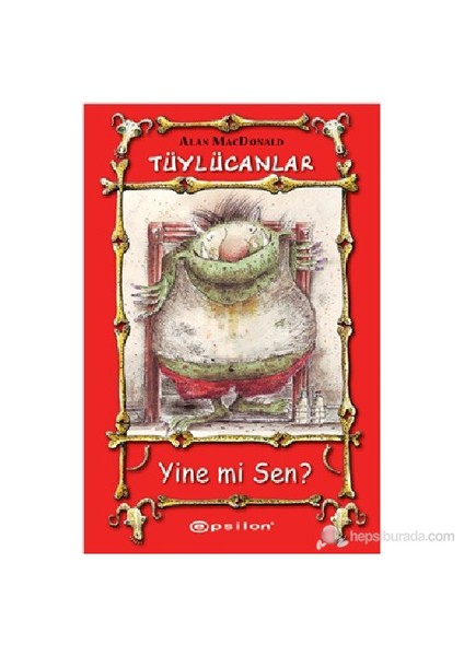 Tüylücanlar – 1 Yine Mi Sen ?-Alan Macdonald