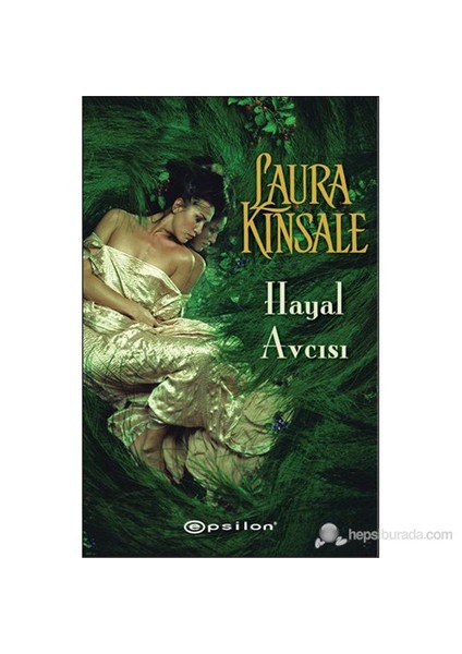 Hayal Avcısı - Laura Kinsale