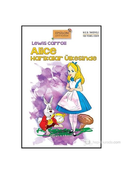 Alice Harikalar Ülkesinde-Lewis Carroll