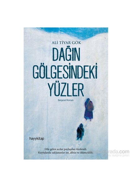 Dağın Gölgesindeki Yüzler - Ali Tiyar Gök