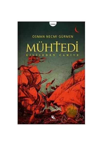 Mühtedi - Kiliseden Camiye