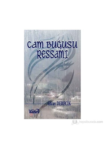 Cam Buğusu Ressamı