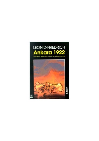 Ankara 1922 İki Komintern Gözlemcisinin Kurtuluş Savaşı Değerlendirmesi-Leonid