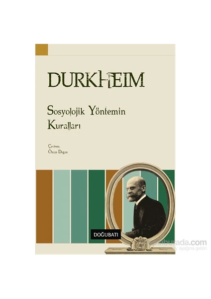 Sosyolojik Yöntemin Kuralları - Emile Durkheim