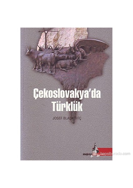 Çekoslovakya'Da Türklük-Josef Blaşkoviç