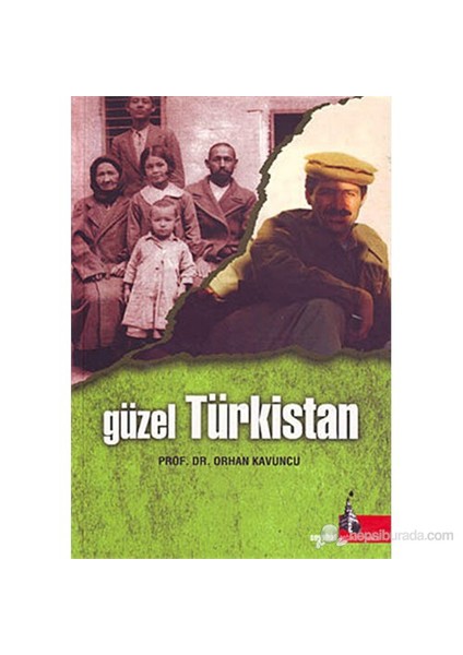 Güzel Türkistan-Orhan Kavuncu