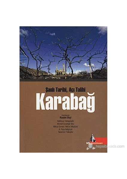 Karabağ (Şanlı Tarihi, Acı Talihi)-Rasim Ekşi