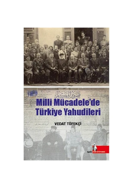 Milli Mücadele’De Türkiye Yahudileri-Vedat Tüfekçi