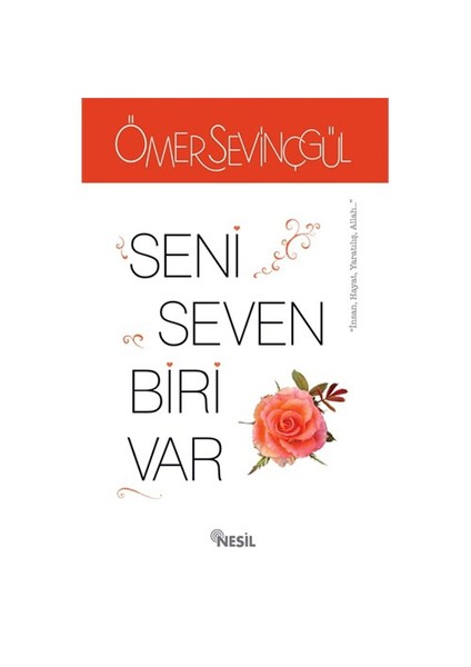 Seni Seven Biri Var-Ömer Sevinçgül