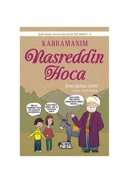 Kahramanım Nasreddin Hoca-İrfan Gürkan Çelebi