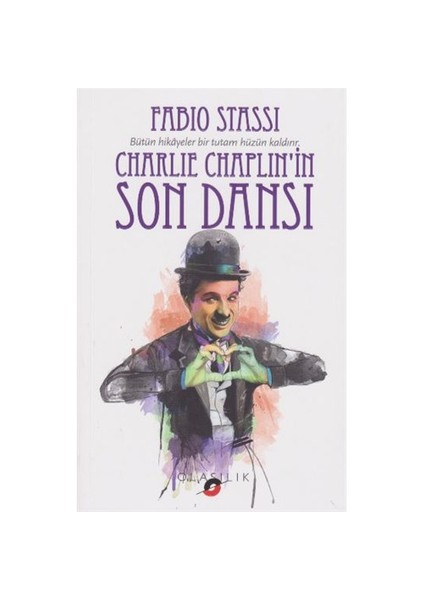 Charlie Chaplinin Son Dansı-Fabio Stassi