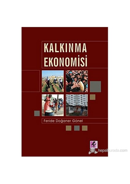 Kalkınma Ekonomisi - Ferida Doğaner Gönel