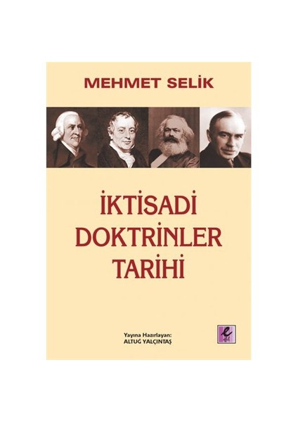 İktisadi Doktrinler Tarihi-Mehmet Selik