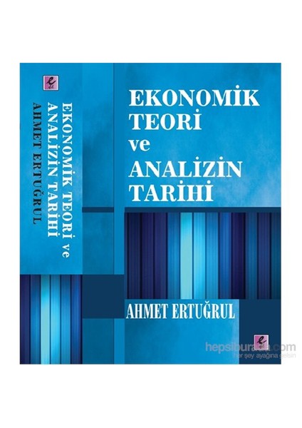 Ekonomik Teori Ve Analizin Tarihi-Ahmet Ertuğrul