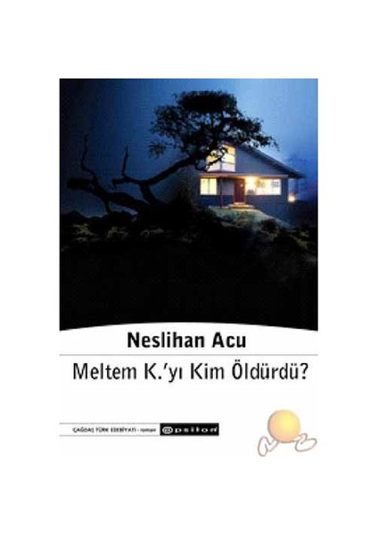 Meltem K.'Yı Kim Öldürdü? - Neslihan Acu
