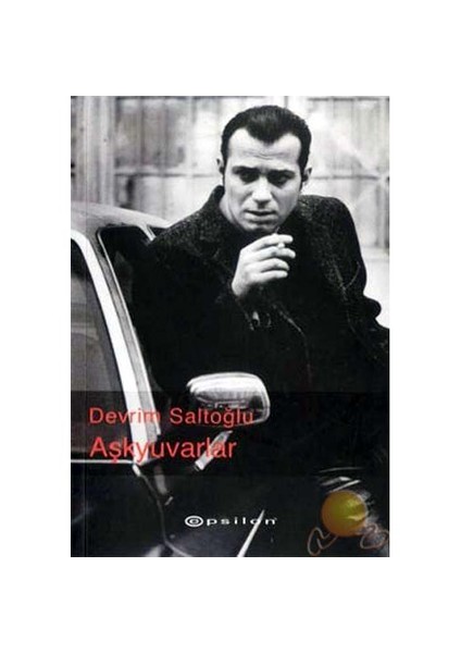 Aşk Yuvarlar - Devrim Saltoğlu