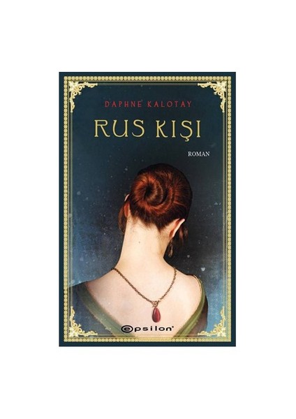 Rus Kışı - Daphne Kalotay