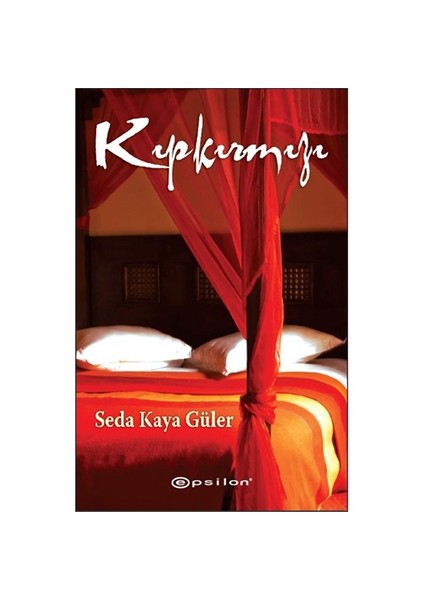 KıpKırmızı - Seda Kaya Güler