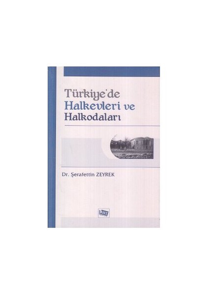 Türkiye'De Halkevleri Ve Halkodaları-Şerafettin Zeyrek