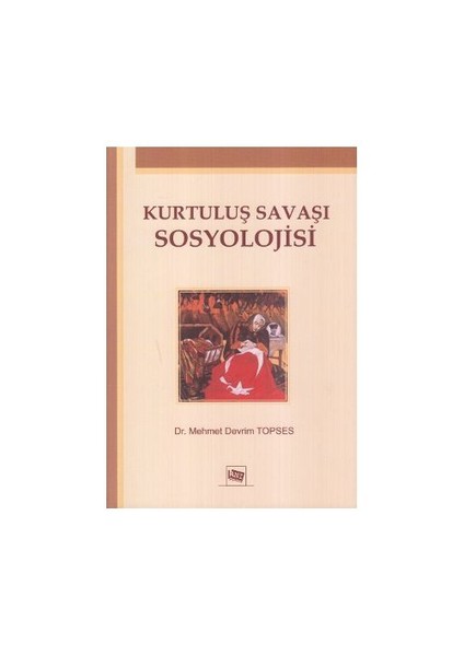 Kurtuluş Savaşı Sosyolojisi