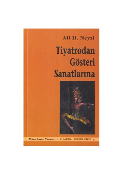 TİYATRODAN GÖSTERİ SANATLARINA