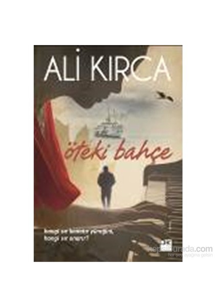 Öteki Bahçe - Ali Kırca