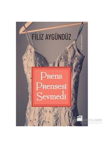 Prens Prensesi Sevmedi - Filiz Aygündüz