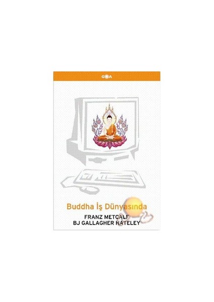 Buddha İş Dünyasında-Franz Metcalf