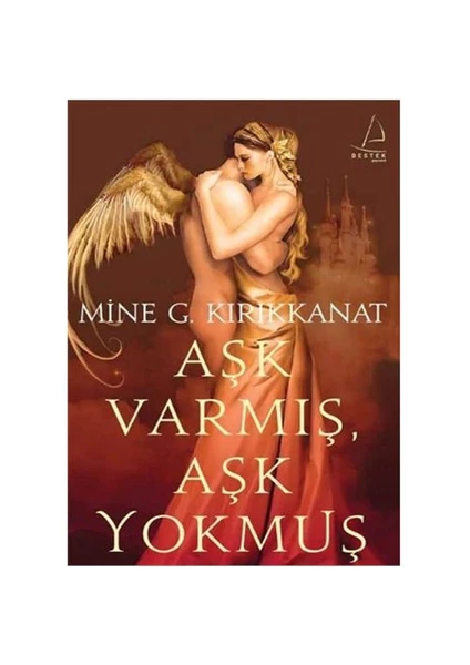 Aşk Varmış Aşk Yokmuş - Mine G. Kırıkkanat