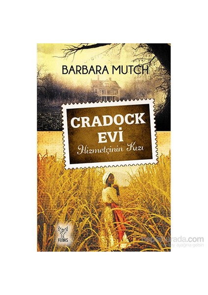 Cradock Evi - Hizmetçinin Kızı-Barbara Mutch