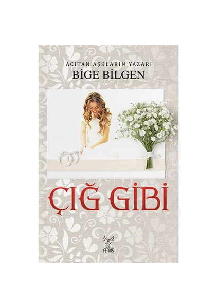 Çığ Gibi-Bige Bilgen