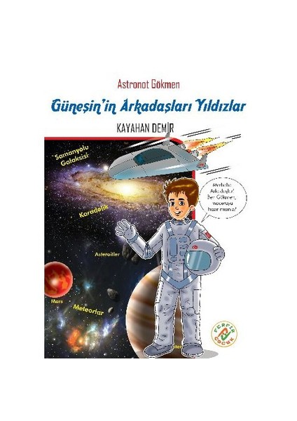 Astronot Gökmen 5: Güneşin Arkadaşları Yıldızlar-Kayahan Demir