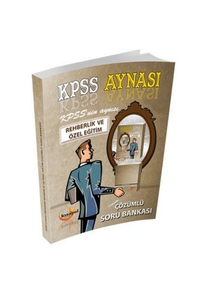 Kısayol Eğitim Bilimleri Kpss 2016 Aynası Rehberlik Ve Özel Eğitim Çözümlü Soru Bankası