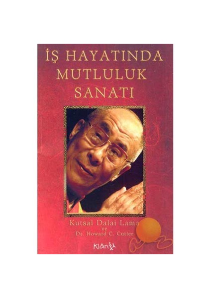 İş Hayatında Mutluluk Sanatı