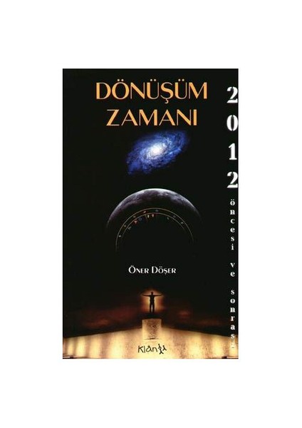 Dönüşüm Zamanı - 2012 Öncesi Ve Sonrası-Öner Döşer