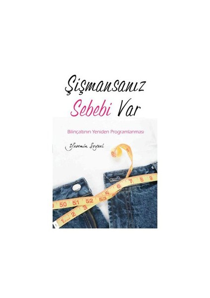 Şişmansanız Sebebi Var