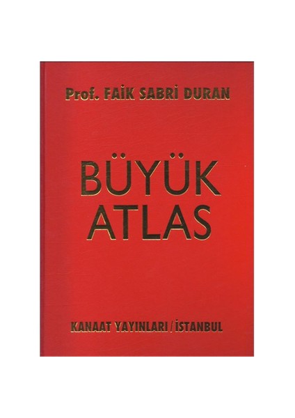 Büyük Atlas - Prof. Faik Sabri Duman - Faik Sabri Duran