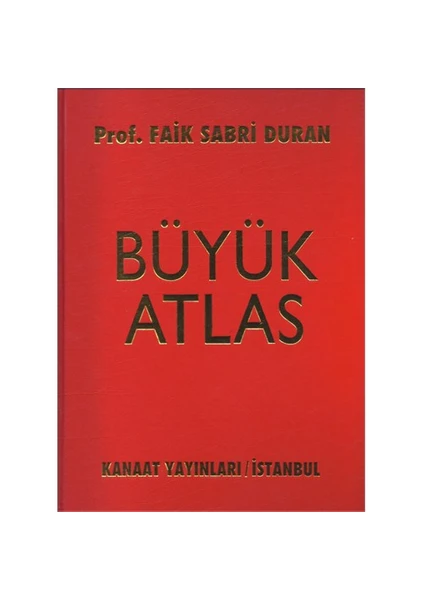 Kanaat Yayınları Büyük Atlas - Prof. Faik Sabri Duman - Faik Sabri Duran