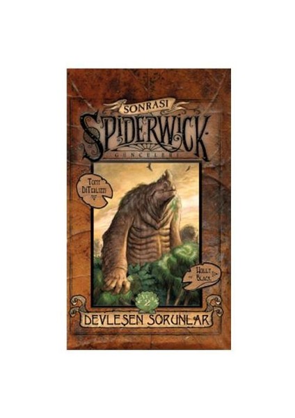 Spiderwick Günceleri Sonrası Devleşen Sorunlar