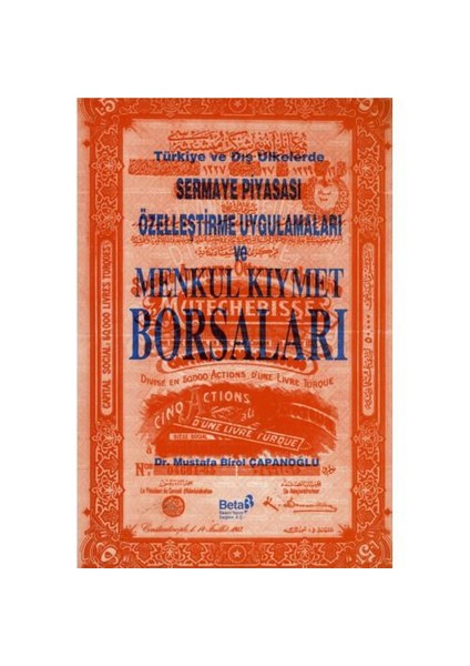 Türkiye ve Dış Ülkelerde Sermaye Piyasası Özelleştirme Uygulamaları ve Menkul Kıymet Borsaları (1993 Basım)