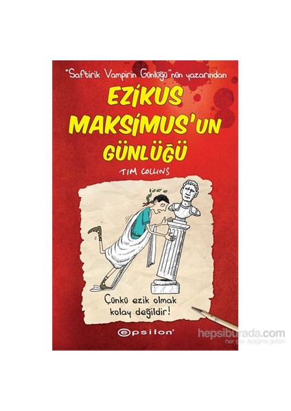 Ezikus Maksimus’Un Günlüğü-Tim Collins