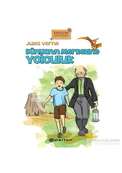 Dünyanın Merkezine Yolculuk-Jules Verne