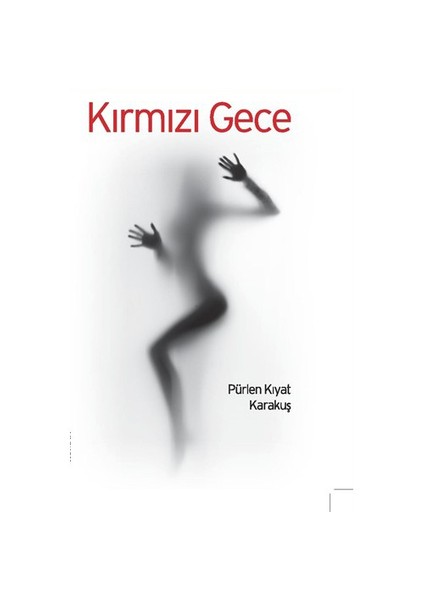 Kırmızı Gece-Pürlen Kıyat Karakuş