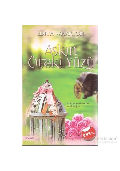 Aşkın Öteki Yüzü-Edith Wharton