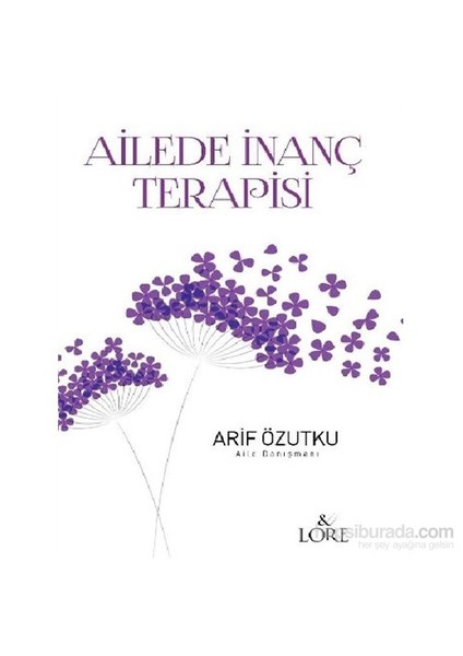 Ailede İnanç Terapisi-Arif Özutku