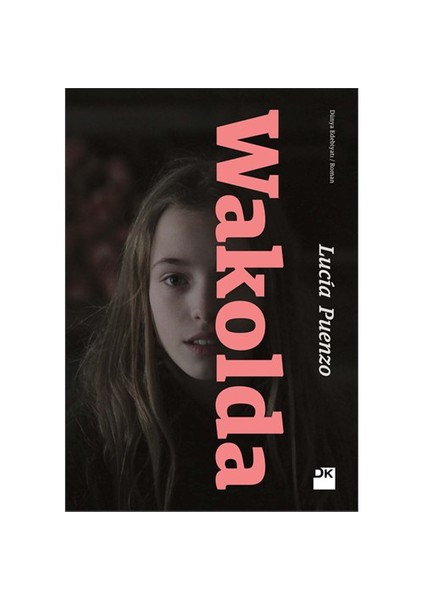 Wakolda - Lucia Puenzo