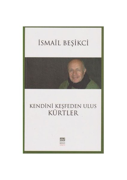 Kendini Keşfeden Ulus Kürtler-İsmail Beşikci