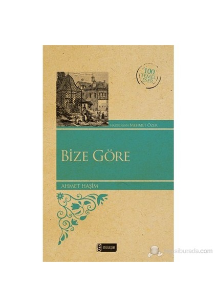 Bize Göre (Kenar Boyalı)-Ahmet Haşim