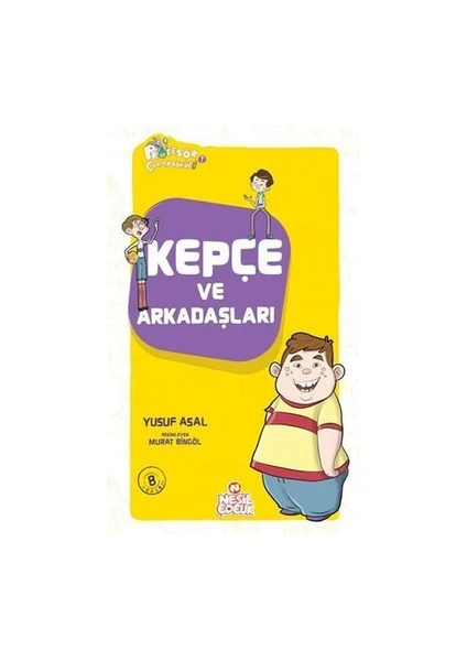 Kepçe Ve Arkadaşları-Yusuf Asal