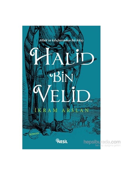 Halid Bin Velid - İkram Arslan